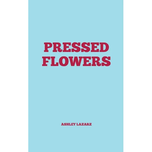 Pressed Flowers - Paperback