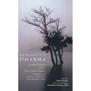 Benedict's Dharma: Buddhists Reflect on the Rule of Saint Benedict - Paperback