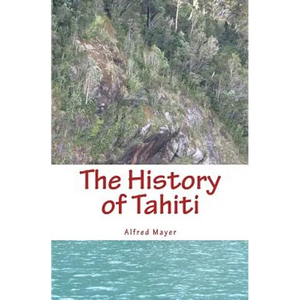 The History of Tahiti - Paperback