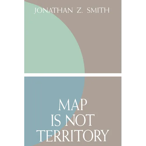 Map Is Not Territory: Studies in the History of Religions - Paperback