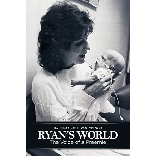 Ryan's World: The Voice of a Preemie - Paperback