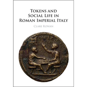 Tokens and Social Life in Roman Imperial Italy - Paperback