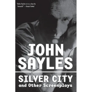 Silver City and Other Screenplays - Paperback