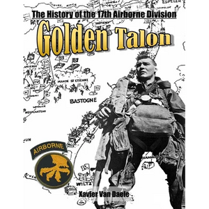 Golden Talon: The History of the 17th Airborne Division - Paperback
