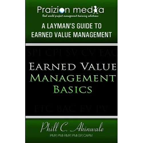 Earned Value Basics: An Introduction to Earned Value for Beginners - Paperback
