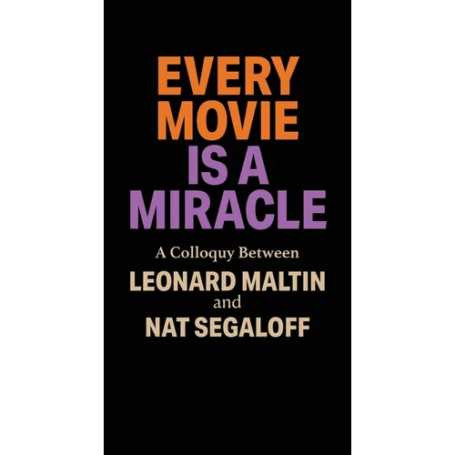 Every Movie is a Miracle - Paperback