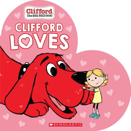 Clifford Loves - Board Book