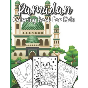 Ramadan Coloring Book For Kids: A perfect Islamic Activity Book For Kids - Paperback