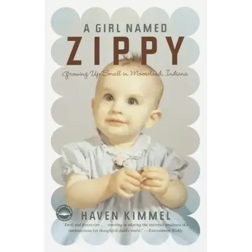 A Girl Named Zippy: Growing Up Small in Mooreland, Indiana - Paperback