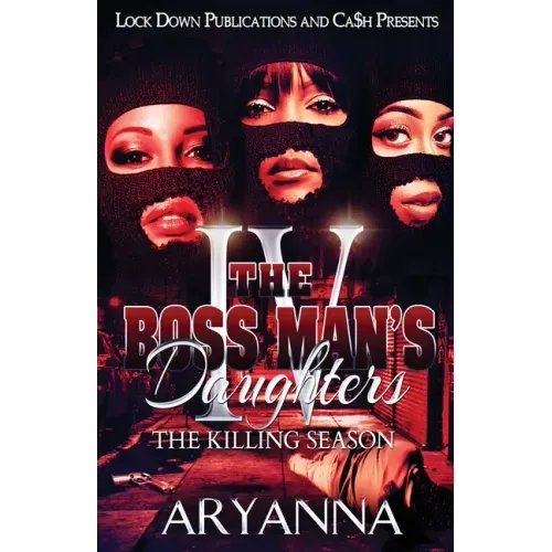 The Boss Man's Daughters 4: The Killing Season - Paperback