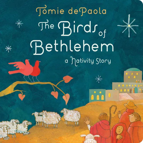 The Birds of Bethlehem: A Nativity Story - Board Book