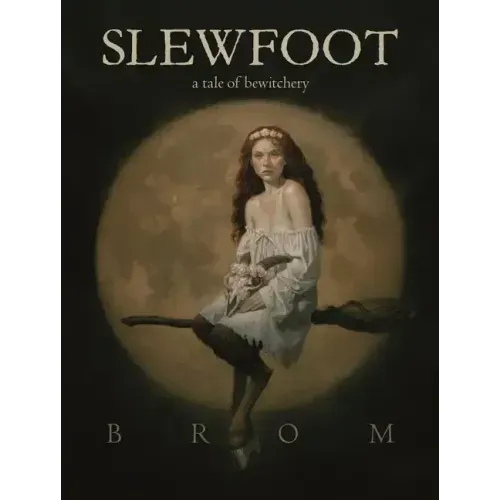 Slewfoot: A Tale of Bewitchery - Paperback