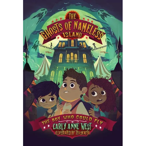The Ghosts of Nameless Island: The Boy Who Could Fly: Vol. 2 Volume 2 - Hardcover