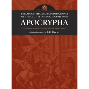 Apocrypha and Pseudepigrapha of the Old Testament, Volume One: Apocrypha - Hardcover