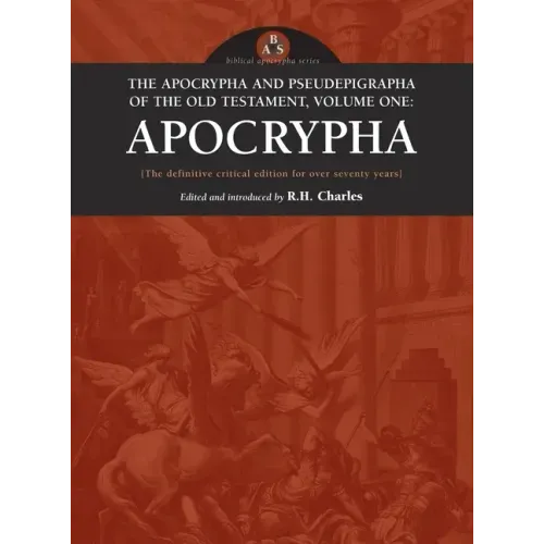 Apocrypha and Pseudepigrapha of the Old Testament, Volume One: Apocrypha - Hardcover