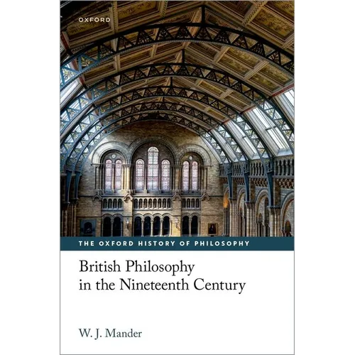 British Philosophy in the Nineteenth Century - Hardcover