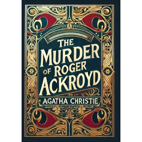 The Murder of Roger Ackroyd (Collector's Edition) (Laminated Hardback with Jacket) - Hardcover