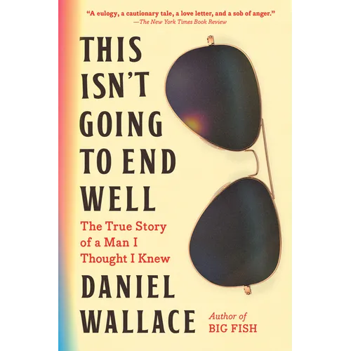 This Isn't Going to End Well - Paperback