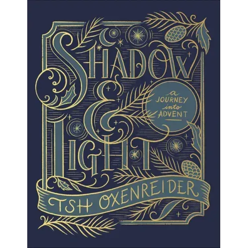 Shadow and Light: A Journey Into Advent - Hardcover