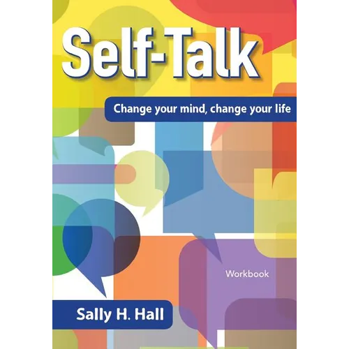 Self-Talk: Change your mind, change your life - Paperback