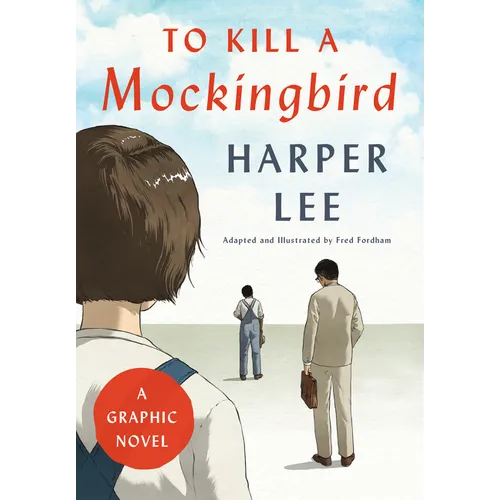 To Kill a Mockingbird: A Graphic Novel - Hardcover