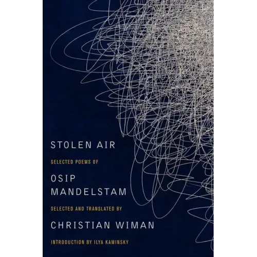 Stolen Air: Selected Poems of Osip Mandelstam - Paperback