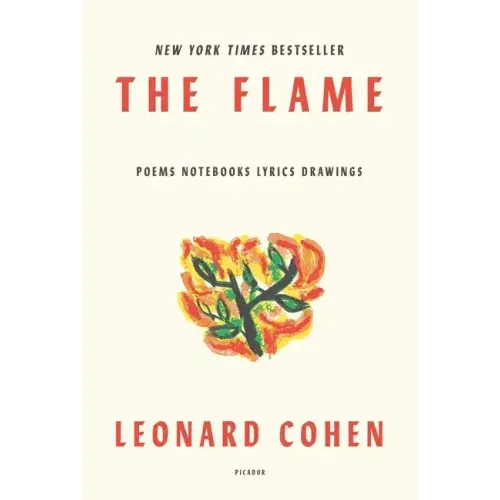 The Flame: Poems Notebooks Lyrics Drawings - Paperback