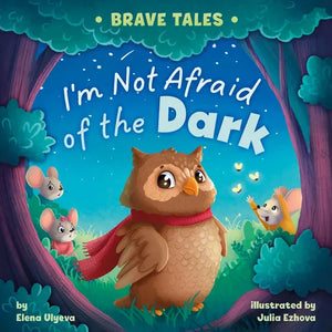 I'm Not Afraid of the Dark - Board Book