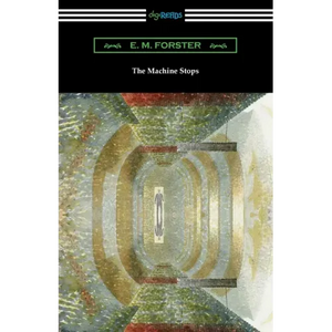 The Machine Stops - Paperback