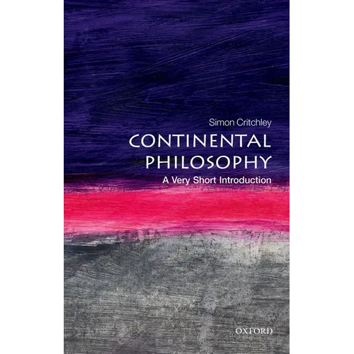 Continental Philosophy: A Very Short Introduction - Paperback