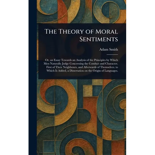 The Theory of Moral Sentiments - Hardcover