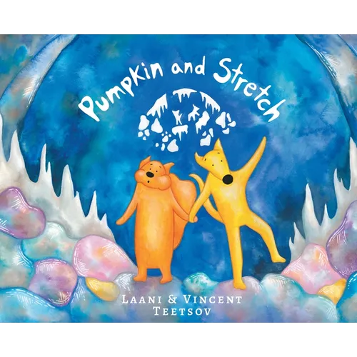 Pumpkin and Stretch - Hardcover