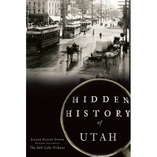 Hidden History of Utah - Paperback