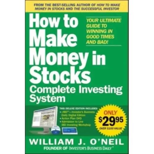 The How to Make Money in Stocks Complete Investing System: Your Ultimate Guide to Winning in Good Times and Bad [With DVD] - Paperback