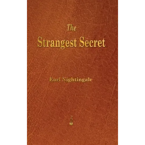 Strangest Secret - Hardcover