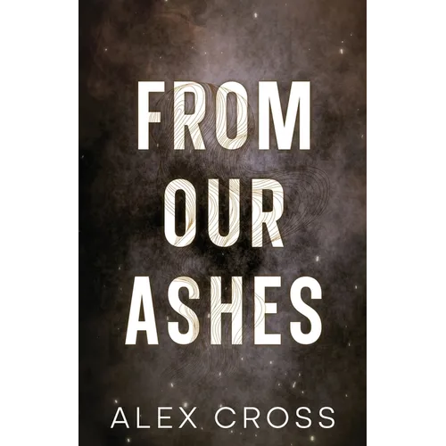 From Our Ashes Alternate Cover: Book Two - Paperback