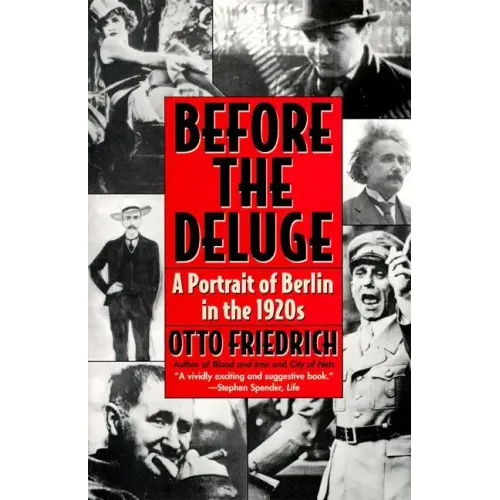 Before the Deluge: Portrait of Berlin in the 1920s, a - Paperback