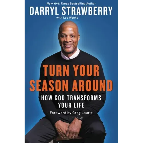 Turn Your Season Around: How God Transforms Your Life - Paperback