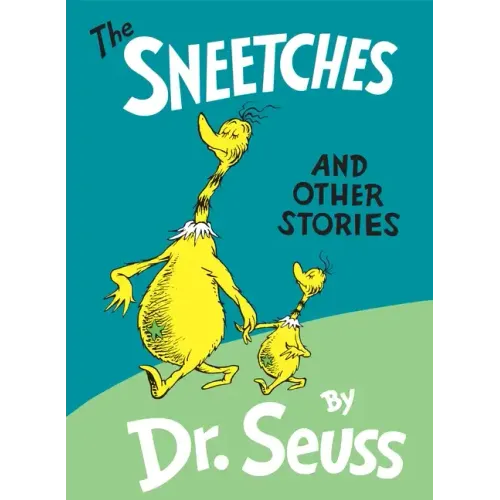 The Sneetches: And Other Stories - Hardcover