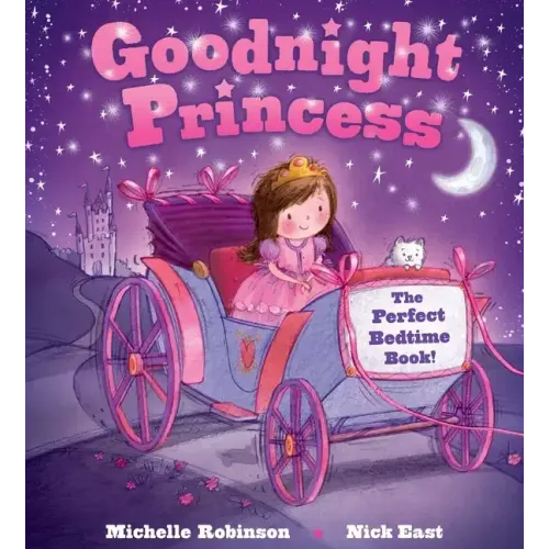 Goodnight Princess: The Perfect Bedtime Book! - Paperback