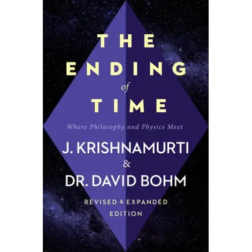The Ending of Time: Where Philosophy and Physics Meet - Paperback