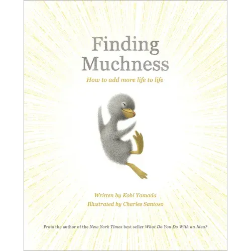 Finding Muchness: How to Add More Life to Life