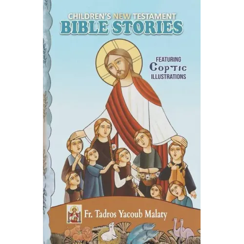 Children's New Testament Bible Stories: Featuring Coptic Illustrations - Paperback