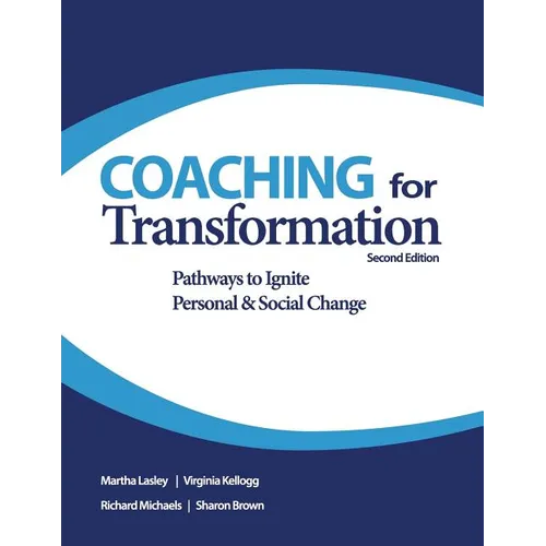Coaching for Transformation: Pathways to Ignite Personal & Social Change - Paperback