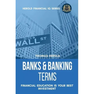 Banks & Banking Terms - Financial Education Is Your Best Investment - Paperback