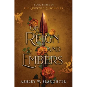 Of Reign and Embers - Paperback