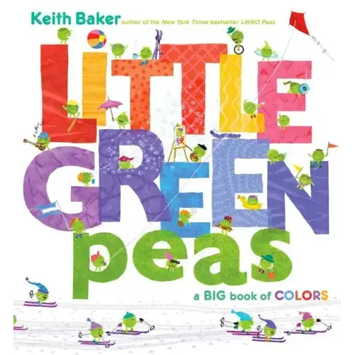 Little Green Peas: A Big Book of Colors - Hardcover