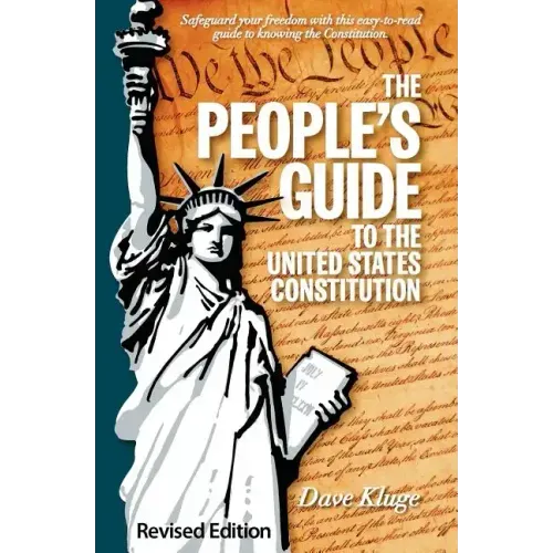 The People's Guide to the United States Constitution, Revised Edition - Paperback