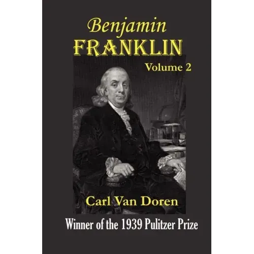 Benjamin Franklin, Volume 2. - Paperback