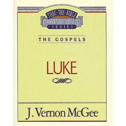 Thru the Bible Vol. 37: The Gospels (Luke) - Paperback